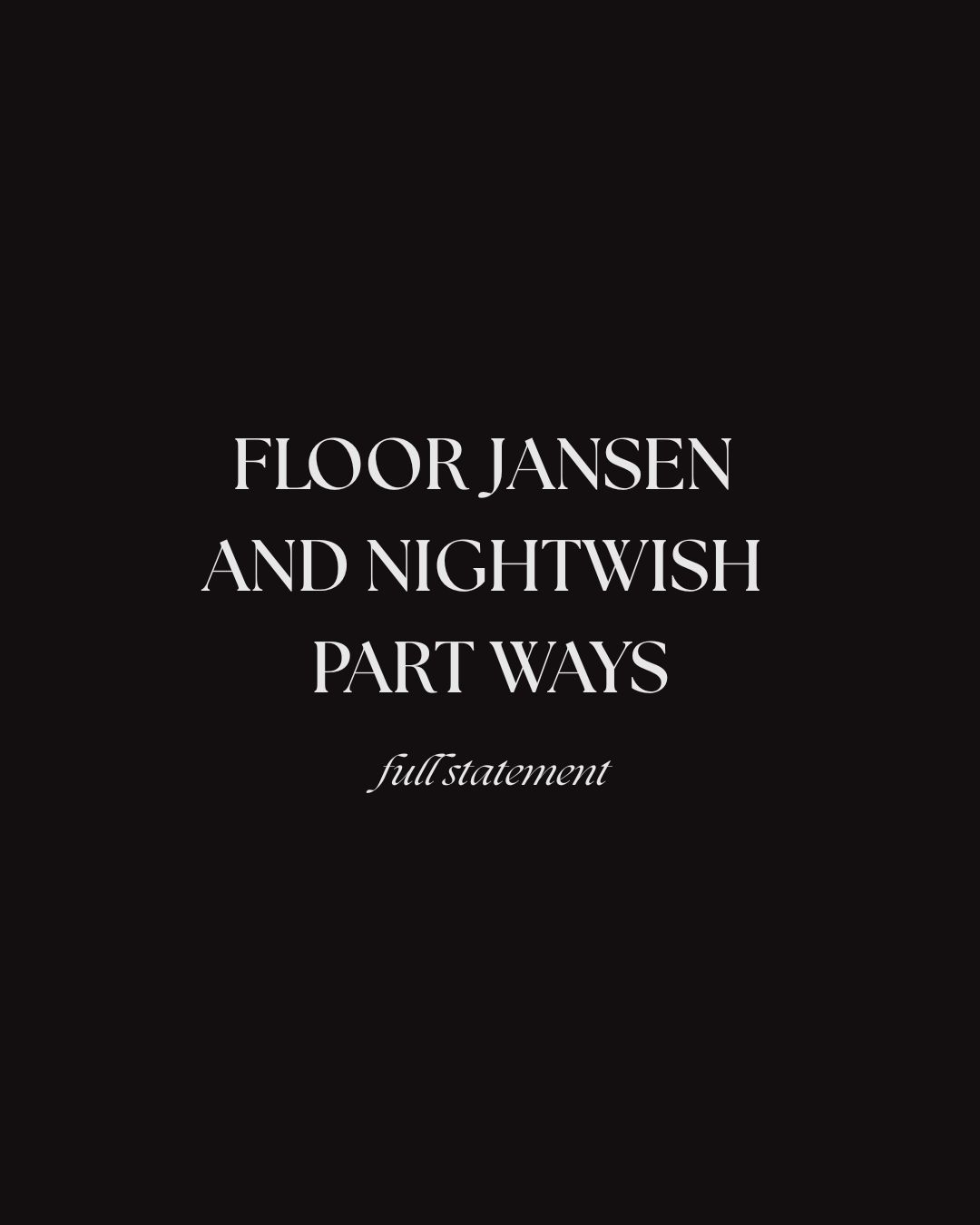 Oorspronkelijke aankondiging van Floor Jansen en Nightwish: zij gaan uit elkaar.
